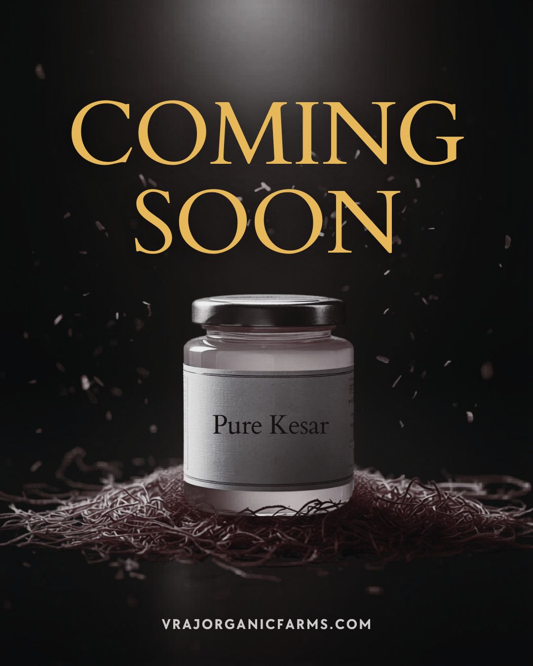 Vraj Pure Kesar - Coming Soon